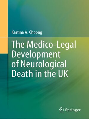 cover image of The Medico-Legal Development of Neurological Death in the UK